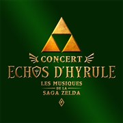 Echos d'Hyrule | Nantes Cit des Congrs Affiche