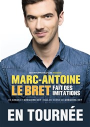 Marc-Antoine Le Bret dans Marc-Antoine Le Bret fait des imitations Thtre Sbastopol Affiche