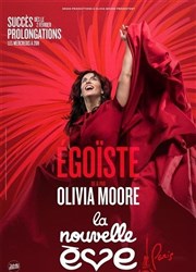 Olivia Moore dans Egoïste Espace du Fort Carr Affiche