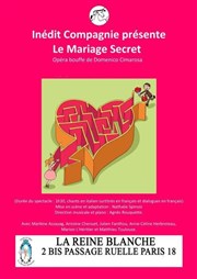 Le Mariage Secret de Domenico Cimarosa La Reine Blanche Affiche