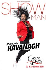 Anthony Kavanagh dans Showman Casino de Paris Affiche