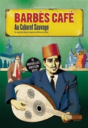 Barbès Café Cabaret Sauvage Affiche