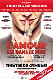 L'Amour est dans le prix Petit gymnase au Thatre du Gymnase Marie-Bell Affiche