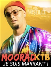 Moorad KTB dans Je suis marrant Comdie Club Vieux Port - Espace Kev Adams Affiche