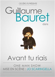 Guillaume Bauret dans Avant tu riais Thtre des Oiseaux Affiche