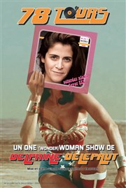 Delphine Delepaut dans 78 Tours Le Trancanoir Affiche