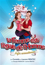 La Femme est l'égale de l'Homme Le Thtre de la Gare Affiche