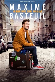 Maxime Gasteuil dans Maxime Gasteuil arrive en ville Le Ponant Affiche