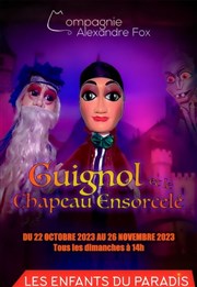 Guignol et le chapeau ensorcelé Les Enfants du Paradis - Salle 2 Affiche