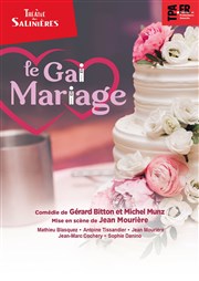 Le gai mariage Thtre des Salinires Affiche