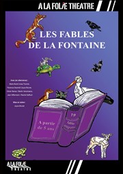 Les Fables de la Fontaine  La Folie Thtre - Grande Salle Affiche