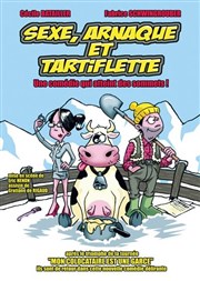 Sexe, arnaque et tartiflette Le Zygo Comdie Affiche