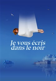 Je vous écris dans le noir Prsence Pasteur Affiche