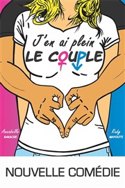 J'en ai plein le couple ! Comdie de Tours Affiche