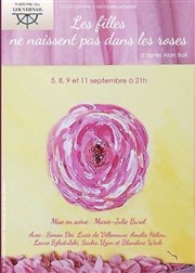 Les filles ne naissent pas dans les roses Thtre du Gouvernail Affiche