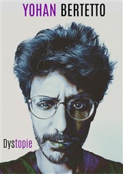 Yohan Bertetto dans Dystopie Thtre du Sphinx Affiche