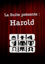 La Suite présente Harold Thtre du Gouvernail Affiche