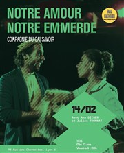 Notre amour, notre emmerde Thtre du Gai Savoir Affiche