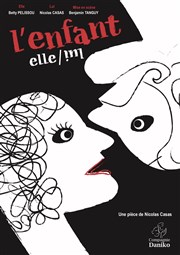 L'enfant : Elle et Lui Thtre Clavel Affiche