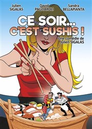 Ce soir... c'est sushis ! Espace Fernandel Affiche