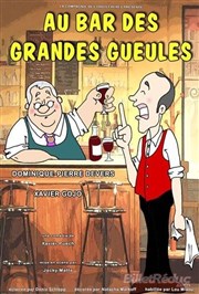 Au bar des grandes gueules Caf Thtre Ct Rocher Affiche