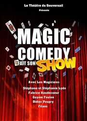 Magic Comedy fait son show Thtre du Gouvernail Affiche