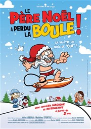 Le père noël a perdu la boule L'Odeon Montpellier Affiche