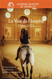 La voie de l'écuyère | Opus 2024 Mange de la Grande Ecurie Affiche