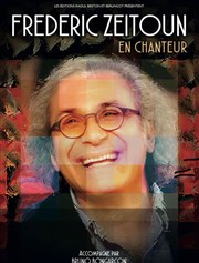 Frédéric Zeitoun... En chanteur ! Thtre Trvise Affiche