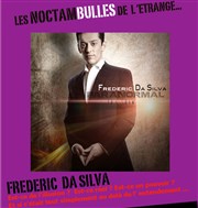 Frédéric Da Silva dans Les noctambulles de l'étrange Le Repaire de la Comdie Affiche