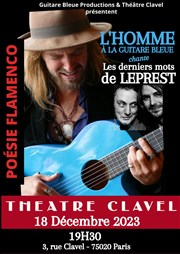 L'homme à la guitare bleue chante les derniers mots de Leprest Thtre Clavel Affiche