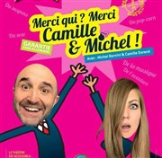 Merci qui ? Merci Camille et Michel ! La Boite  rire Vende Affiche