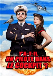 Y-a-t-il un pilote dans le cockpit ? Thtre Comdie Odon Affiche