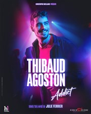 Thibaud Agoston dans Addict Caf thtre de la Fontaine d'Argent Affiche