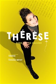 Thérèse dans Sans se cacher Espace Gerson Affiche