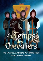 Au temps des chevaliers Thtre de Nesle - grande salle Affiche