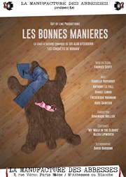 Les bonnes manières La Manufacture des Abbesses Affiche