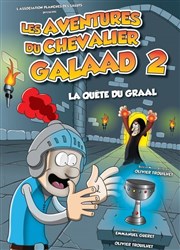 Les aventures du chevalier Galaad 2 : la quête du Graal La Comdie d'Aix Affiche