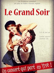 Le grand soir Thtre de la Carreterie Affiche