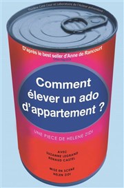 Comment élever un Ado d'appartement ? Thtre des Beaux-Arts - Tabard Affiche