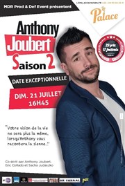 Anthony Joubert dans Saison 2 Thtre le Palace - Salle 1 Affiche