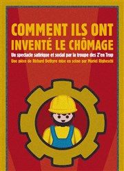 Comment ils ont inventé le chômage Thtre El Duende Affiche