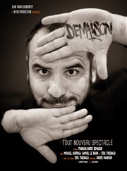 François-Xavier Demaison dans Tout nouveau spectacle Thtre de la Cit Affiche