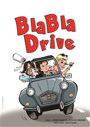 Blabla drive La Comdie de Nice Affiche