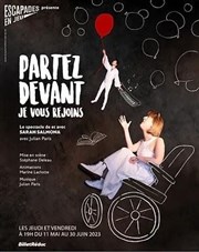 Partez devant, je vous rejoins Thtre La Croise des Chemins - Salle Paris-Belleville Affiche