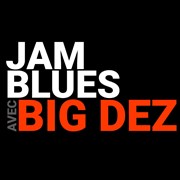 Hommage à Freddie King + Jam Blues avec Big Dez Sunset Affiche