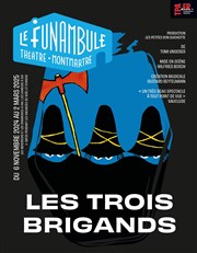 Les trois brigands Le Funambule Montmartre Affiche