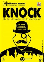 KnocK Thtre des Rochers Affiche