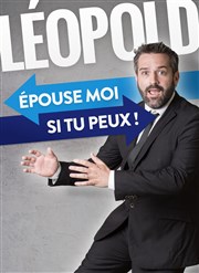 Leopold dans Epouse-moi si tu peux Le Burlesque Affiche