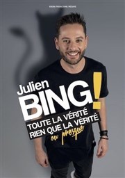 Julien Bing dans Toute la vérité, rien que la vérité, ou presque Thtre  l'Ouest Auray Affiche